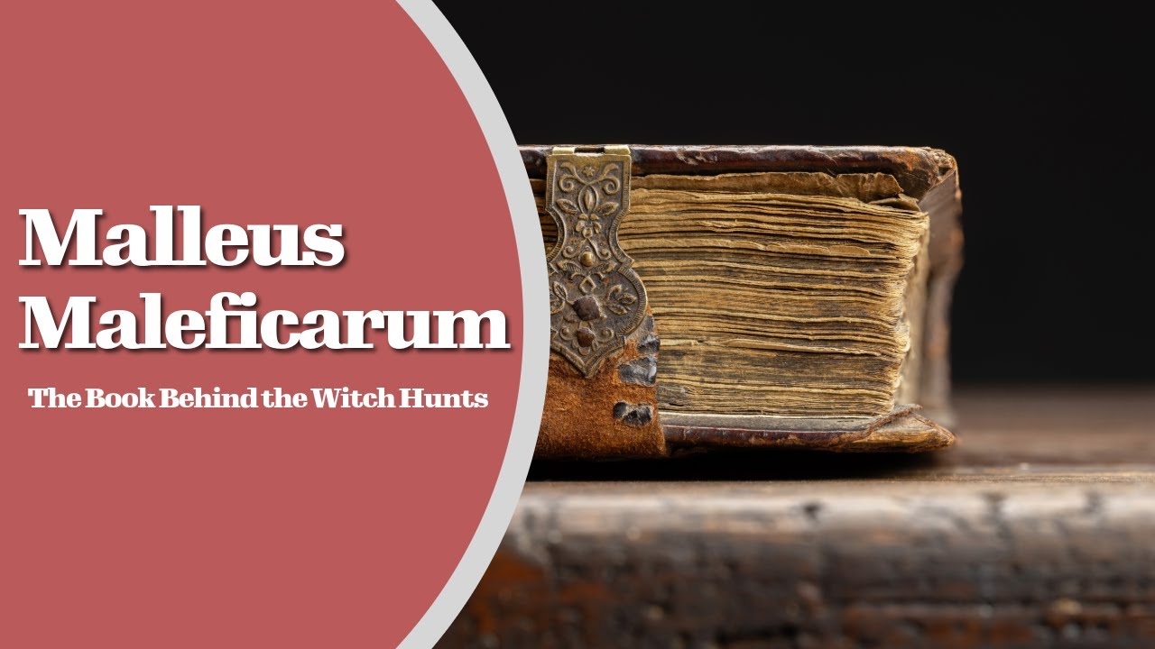 Malleus Maleficarum: The Book Behind the Witch Hunts