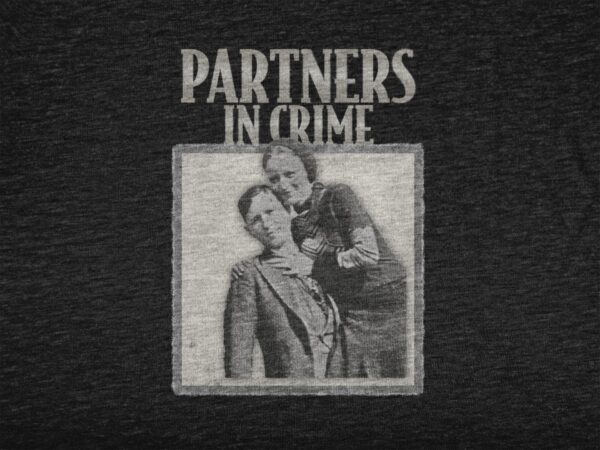 partners in crime bonnie and clyde t-shirt