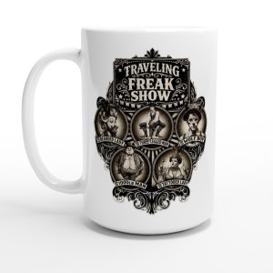 15oz ceramic mug on white background with vintage traveling freak show design