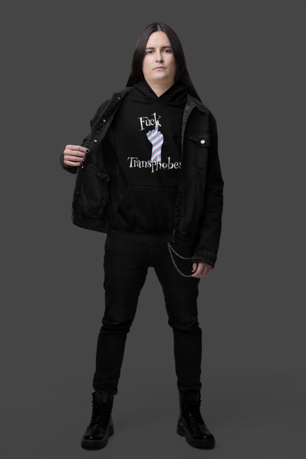 goth man modeling the black fuck transphobes hoodie by Obscurix