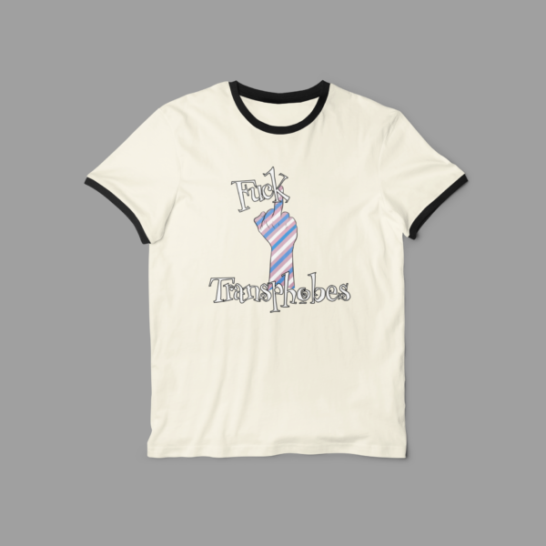 close up of fuck transphobes design on ringer t-shirt